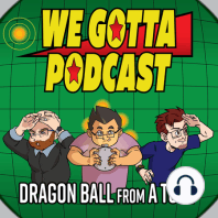 GT Looking Back Episodes 45-47 | Dragon Ball GT Retrospective of A