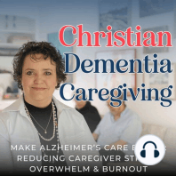 65. How to Care for a Person With Dementia: 3 Tips for Caregiving at Home During Christmas