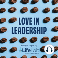 Love in Leadership Podcast Trailer