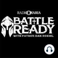 Battle Ready a Radio Maria Production - Episode 2/14/22 - Mondays with Mom