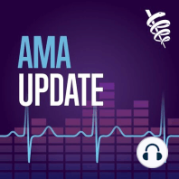 AMA President shares how the AMA will never stop #FightingForDocs