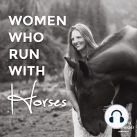 Women Who Run with Horses Episode 8: Embracing our Wildness