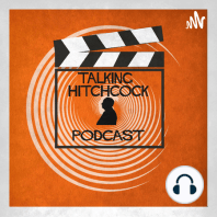 Welcome to Talking Hitchcock! Podcast Trailer