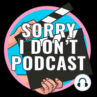 Sorry I Don't - Episode 19 - Lust, Actually (Get Me Out of Heathrogue Airport)
