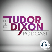 The Tudor Dixon Podcast:  Exploring the Historical, Cultural, and Religious Factors of the Israel-Hamas Conflict