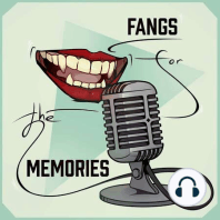 Episode 1: Fangs for the Memories: Origins