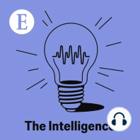 The Intelligence: The Economist explains