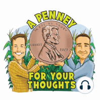 "A Penney For Your Thoughts" - 2023 Agronomist Edition Episode #2 with Nathan Mueller and John Fech