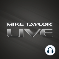 Ep. 199 - Mike Taylor Live