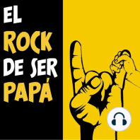 El Rock de ser Papá Ep. 15 - con José León