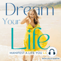 123. The EXACT Steps To Manifest A Specific Goal: The D.R.E.A.M.S Method Revisited!