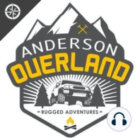 Anderson Overland - Episode #14 - Our Journey Up Highway 395 - Part 1