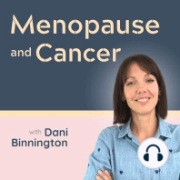 Ep 82 - Your Non-Hormonal Prescribable Options - Menopause After Cancer Crash Course Part 03