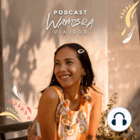 T5. Ep 1: La historia de Wambra Viajera como emprendimiento