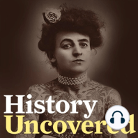 Episode 100 - Celebrating 100 Episodes Of History Uncovered