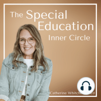 219. Learn how to get MORE and BETTER Special Education Services