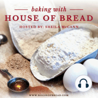Episode 1: Flours, the foundation of great bread.