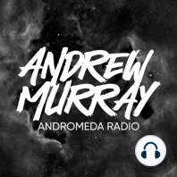 Andrew Murray Presents Andromeda Radio 034 (Widerberg/Jickow/Maxim Lany)