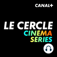 Le Cercle Cinéma du 12/01/2024