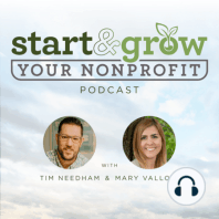 Episode 3 - How To Grow (And Fund!) Your Nonprofit with Mary Valloni