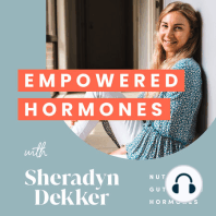 #56 5 Foods that balance hormones with Sheradyn Dekker