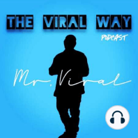 The Viral Way Podcast: Episode 57- Fact Vs Fiction Part.2