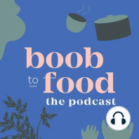 01 - Introducing Boob to Food the Podcast!