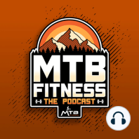 #53 - How to improve your MTB Fitness through the off-season!