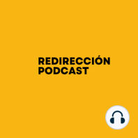 REdirección Podcast  (Trailer)