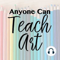 23- How to Teach Art Using The Classical Model of Education