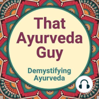 Ep. 1: What the Heck is Ayurveda