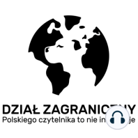 Kontrakt ważniejszy niż miłość, czyli jak się bierze ślub w Omanie (Dział Zagraniczny Podcast#003)