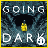 Dark 201 & 202: Beginnings and Endings & Dark Matter