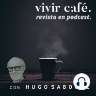 E053 / UNA VIDA EN EL CAFÉ / Alejandro Gutiérrez, emprendedor y experto en Big Data