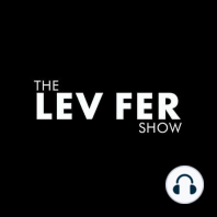 Luis J. Gomez, Kerryn Feehan, Brendan Sagalow & Mike Cannon | The Roast of LEV FER 20 |The Lev Fer Show | Ep 113