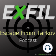 Veritas Interview - Music, Life, and Tarkov | Battle Buddy App | What will Tarkov become? | EXFIL Episode 18 (An Escape From Tarkov Podcast)