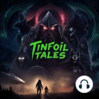 Tinfoil Tales: After Dark - Ep. 1