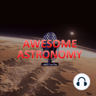 Awesome Astronomy Episode #140