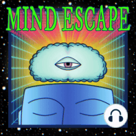 Mind Escape 5 Year Anniversary Show Episode #269