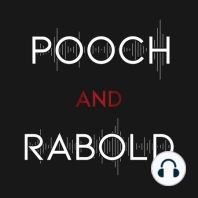 Ep 46 - Pooch and Rabold talk about where they have been, what they are doing, and where they are going.