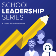 School Leadership- Last Episode