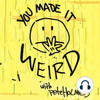 We Made It Weird #164 with Annie Lamott and Neal Allen