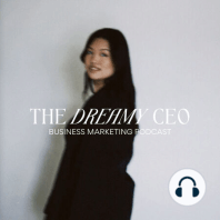 Welcome To The Dreamy CEO Podcast