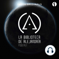 Podcast La Biblioteca de Alejandría 32 - Episodio exclusivo para mecenas