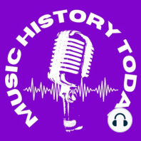 Music History Today May 7