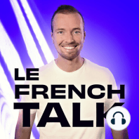 DE LA TÉLÉ À SÉRIAL ENTREPRENEUR - Le French Talk #2 - Thibault Garcia