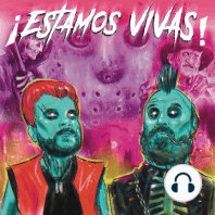 ¡Estamos Vivas! #43: Cuando el slasher habló en español