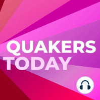 Announcing Season Three of Quakers Today Podcast