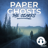 Introducing - Paper Ghosts Season 4: The Ozarks