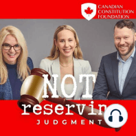 Episode 25: What the heck is going on at the Supreme Court of Canada?
